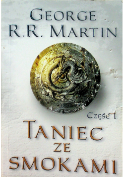 Taniec ze smokami Część I