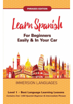 Learn   Spanish   For   Beginners   Easily   &   In   Your   Car!   Vocabulary   &   Phrases   Edition!   2   Books   In   1!