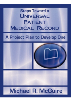Steps Toward a Universal Patient Medical Record