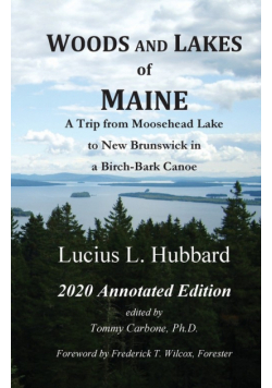 Woods And Lakes of Maine - 2020 Annotated Edition