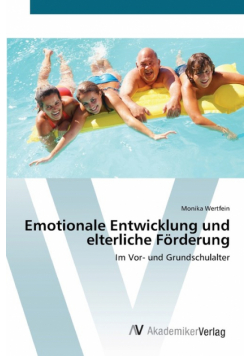 Emotionale Entwicklung und elterliche Förderung