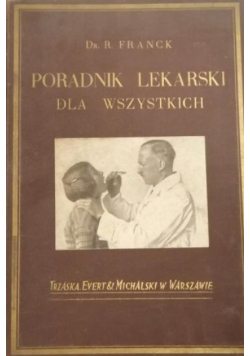 Poradnik lekarski dla wszystkich ok 1930 r.
