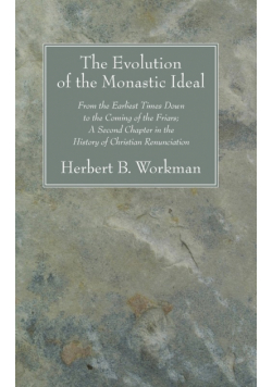 The Evolution of the Monastic Ideal