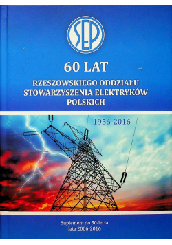 60 lat Rzeszowskiego oddziału stowarzyszenia elektryków Polskich z płytą CD