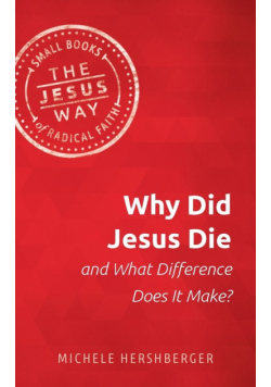 Why Did Jesus Die and What Difference Does It Make?