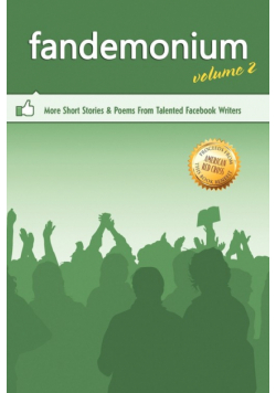 Outskirts Press Presents Fandemonium Volume 2