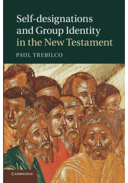 Self-Designations and Group Identity in the New Testament