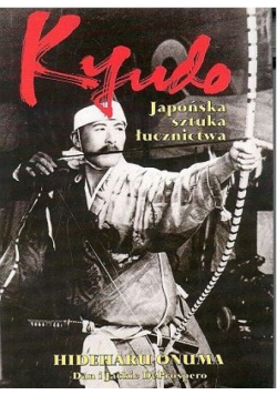 Kyudo  japońska sztuka łucznictwa