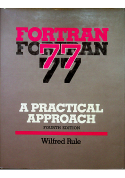 Fortran 77 a practical approach