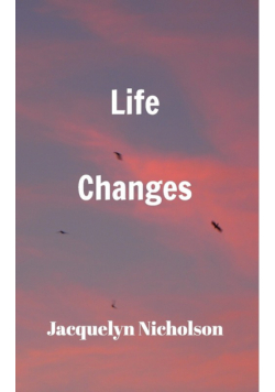 Life Changes