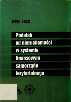 Podatekod nieruchomości w systemie finansowym samorządu terytorialnego