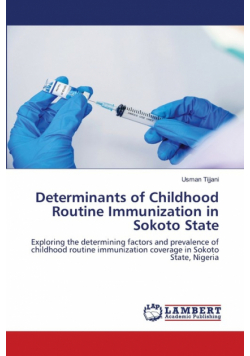 Determinants of Childhood Routine Immunization in Sokoto State