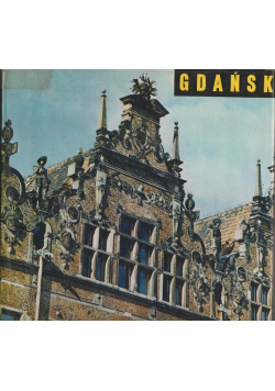 Gdańsk krajobraz i architektura zespołu