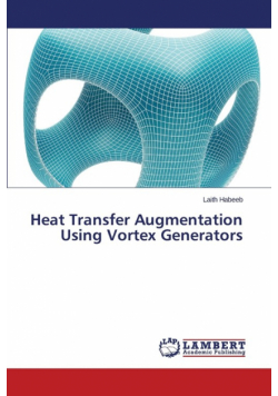 Heat Transfer Augmentation Using Vortex Generators