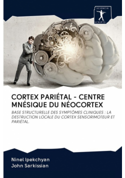 Cortex Pariétal - Centre Mnésique Du Néocortex