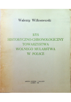 Rys historyczno chronol0ogiczny towarzystwa wolnego mularstwa w Polsce