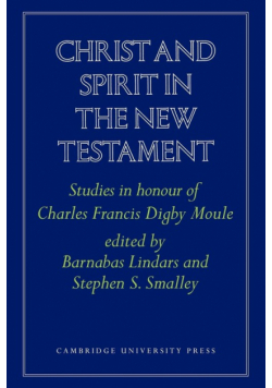 Christ and Spirit in the New Testament