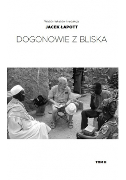 Dogonowie z bliska Tom 2