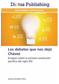 Los debates que nos dejó Chávez
