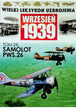 Wrzesień 1939 tom 28 Samolot pws 26