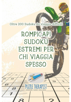 Rompicapi Sudoku estremi per chi viaggia spesso | Oltre 200 Sudoku da viaggio difficili