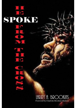 He Spoke From The Cross