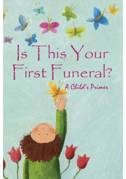 Is This Your First Funeral?
