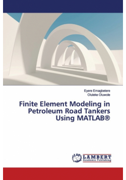 Finite Element Modeling in Petroleum Road Tankers Using MATLAB®