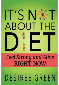 It's Not About the Diet