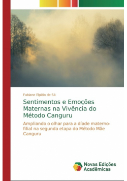 Sentimentos e Emoções Maternas na Vivência do Método Canguru