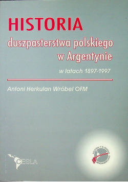 Historia duszpasterstwa polskiego w Argentynie