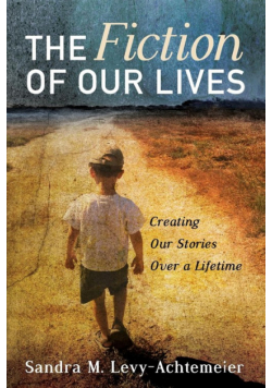 The Fiction of Our Lives