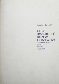 Atlas uszkodzeń drzew i krzewów