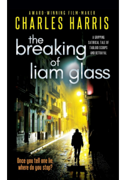 The Breaking of Liam Glass