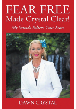 FEAR FREE Made Crystal Clear