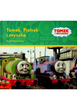 Tomek Piotrek i myszka