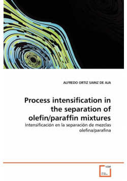 Process intensification in the separation of olefin/paraffin mixtures