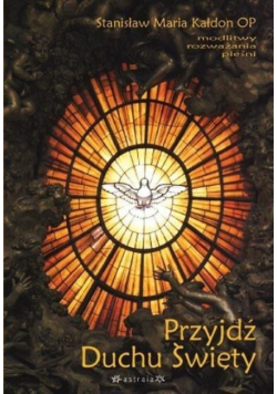 Przyjdź Duchu Święty