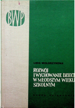 Rozwój i wychowanie dzieci młodszym wieku szkolnym