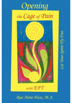Opening the Cage of Pain with Eft