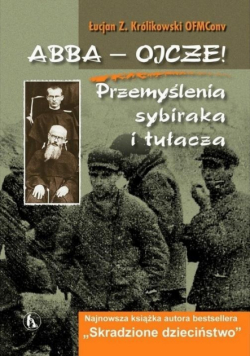 Abba - Ojcze Przemyślenia sybiraka i tułacza