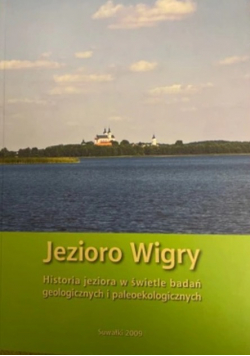 Jezioro Wigry Historia jeziora w świetle badań