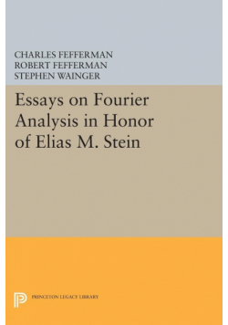 Essays on Fourier Analysis in Honor of Elias M. Stein (PMS-42)