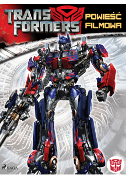 Transformers. Transformers 1 – Powieść filmowa