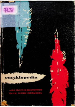 Encyklopedia albo słownik rozumowany nauk sztuk i rzemiosł