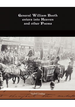 General William Booth enters into Heaven and other Poems