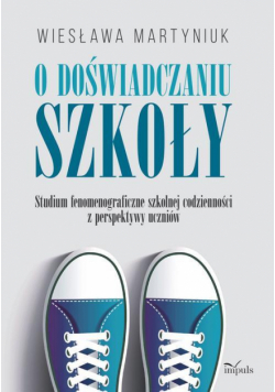 O doświadczaniu szkoły