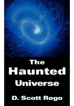The Haunted Universe