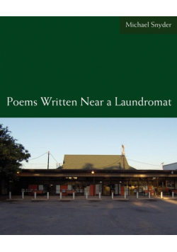 Poems Written Near a Laundromat