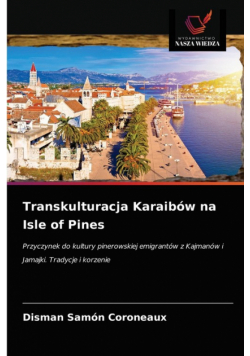 Transkulturacja Karaibów na Isle of Pines